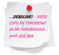 24hr turnaround on copy for tight deadlines